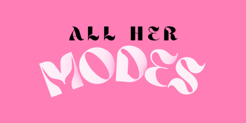 All Her Modes